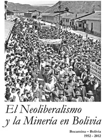 El Neoliberalismo y la Minería en Bolivia